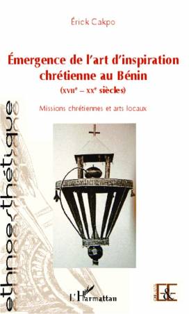 Émergence de l'art d'inspiration chrétienne au Bénin (XVIIe - XXe siècles)