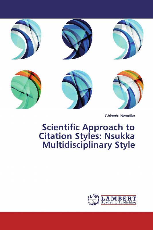 Scientific Approach to Citation Styles: Nsukka Multidisciplinary Style