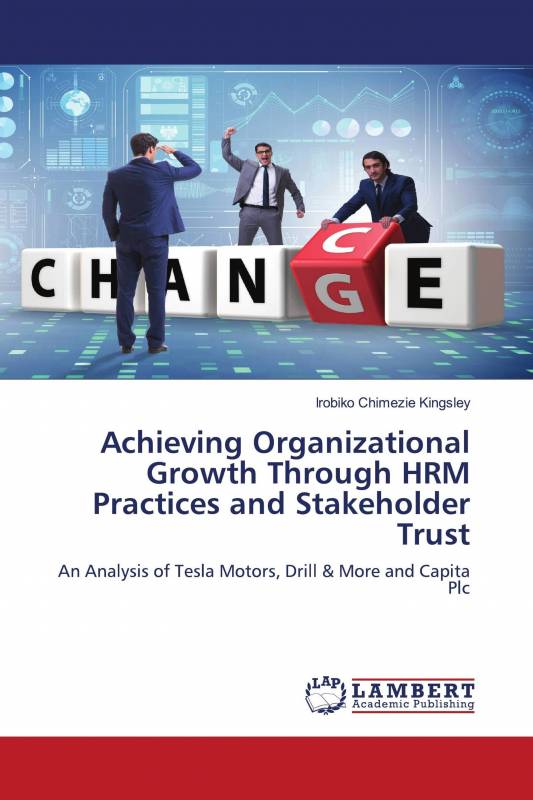 Achieving Organizational Growth Through HRM Practices and Stakeholder Trust