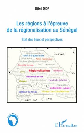 Les régions à l'épreuve de la régionalisation au Sénégal