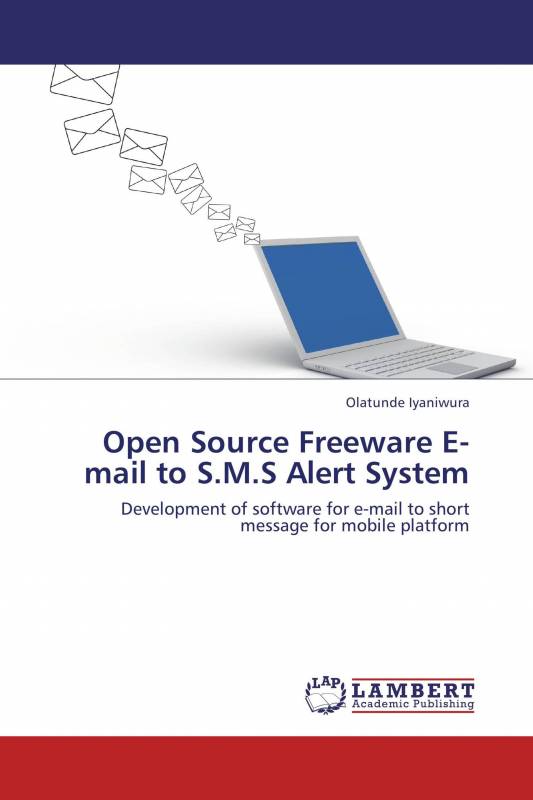 Open Source Freeware E-mail to S.M.S Alert System