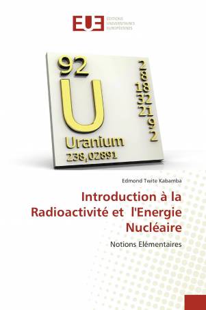Introduction à la Radioactivité et l'Energie Nucléaire