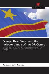 Joseph Kasa Vubu and the independence of the DR Congo