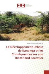 Le Développement Urbain de Kananga et les Conséquences sur son Hinterland Forestier