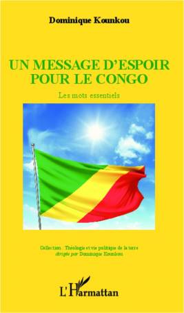 Un message d'espoir pour le Congo de Dominique Kounkou