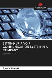 SETTING UP A VOIP COMMUNICATION SYSTEM IN A COMPANY