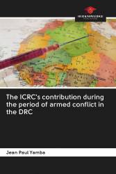 The ICRC's contribution during the period of armed conflict in the DRC