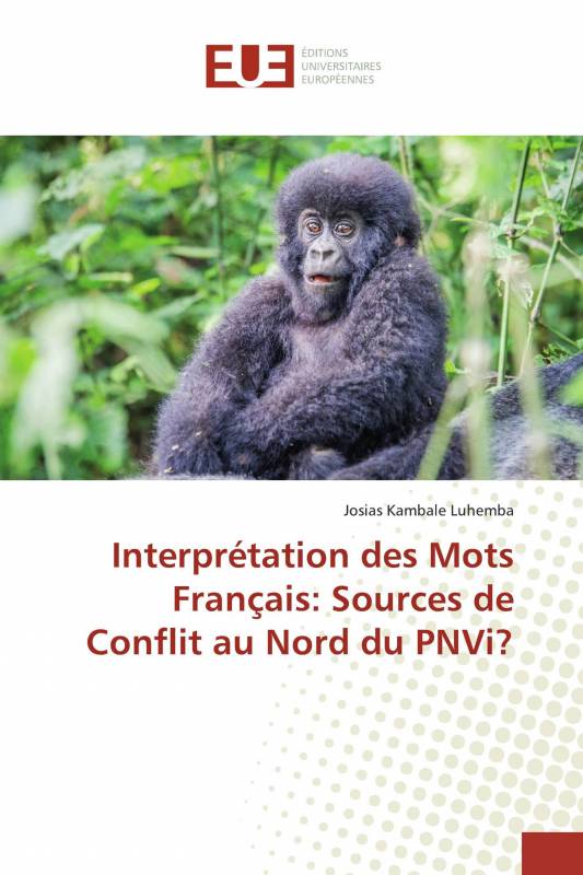 Interprétation des Mots Français: Sources de Conflit au Nord du PNVi?