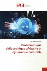 Problématique philosophique africaine et dynamique culturelle