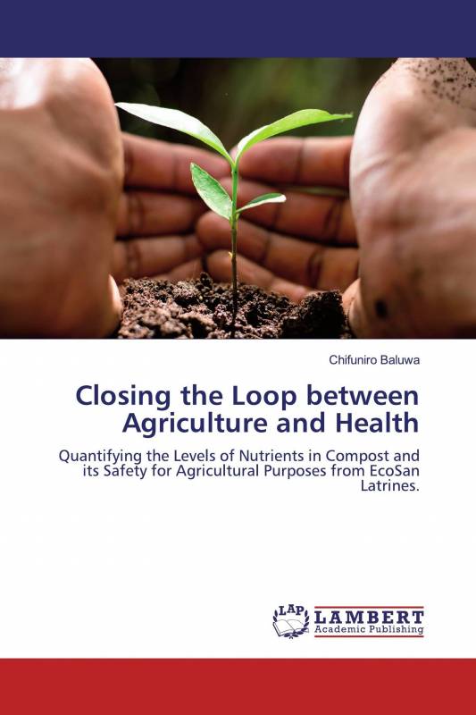 Closing the Loop between Agriculture and Health