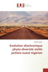 Evolution diachronique phyto-diversité vieille jachère ouest nigérien