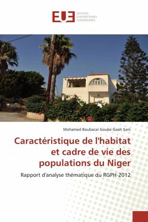 Caractéristique de l'habitat et cadre de vie des populations du Niger
