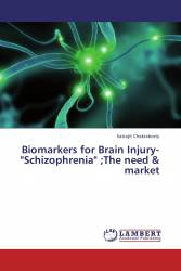 Biomarkers for Brain Injury-"Schizophrenia" ；The need & market