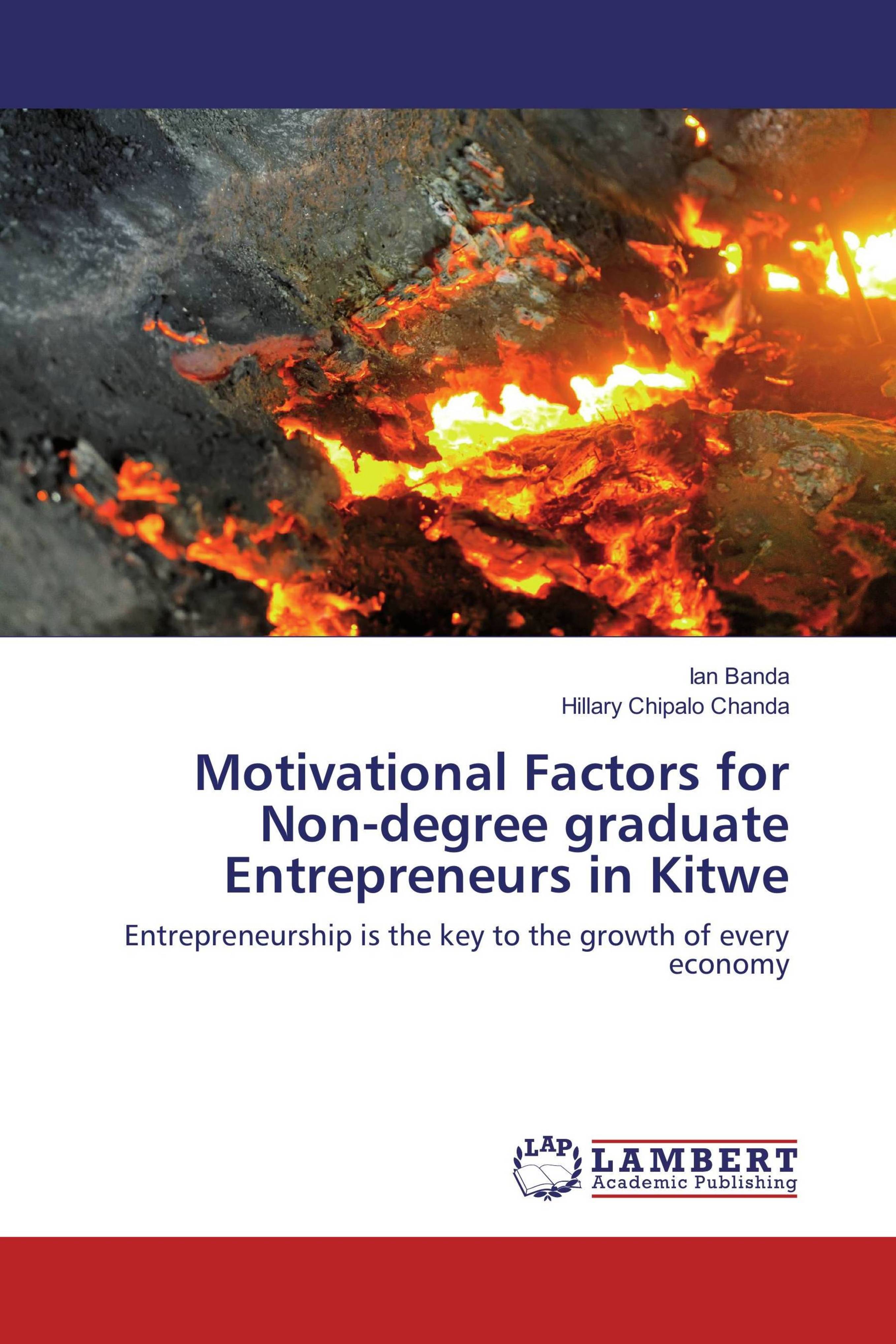 Motivational Factors For Non Degree Graduate Entrepreneurs In Kitwe Ian Banda Livres Specialises Africa Vivre