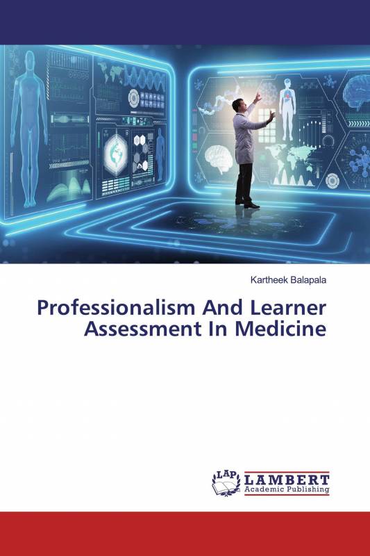 Professionalism And Learner Assessment In Medicine