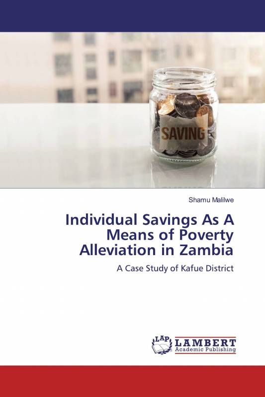 Individual Savings As A Means of Poverty Alleviation in Zambia