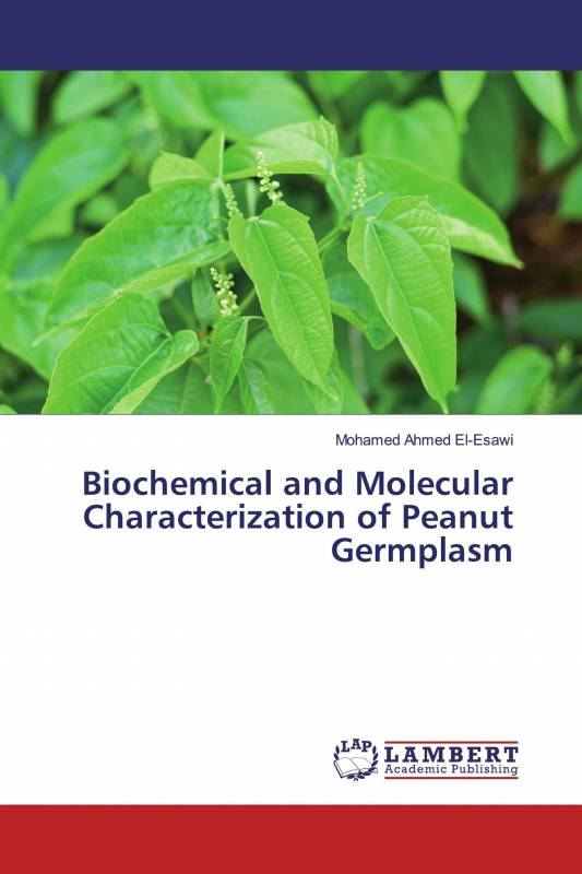 Biochemical and Molecular Characterization of Peanut Germplasm