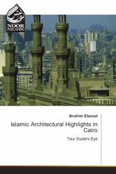 Islamic Architectural Highlights in Cairo