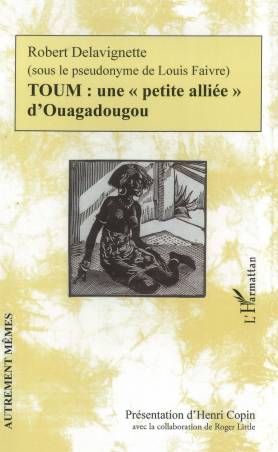 TOUM : une &quot;petite alliée&quot; d&#039;Ouagadougou