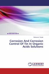 Corrosion And Corrosion Control Of Tin In Organic Acids Solutions