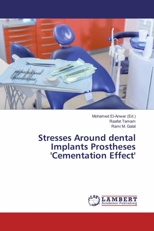 Stresses Around dental Implants Prostheses 'Cementation Effect'