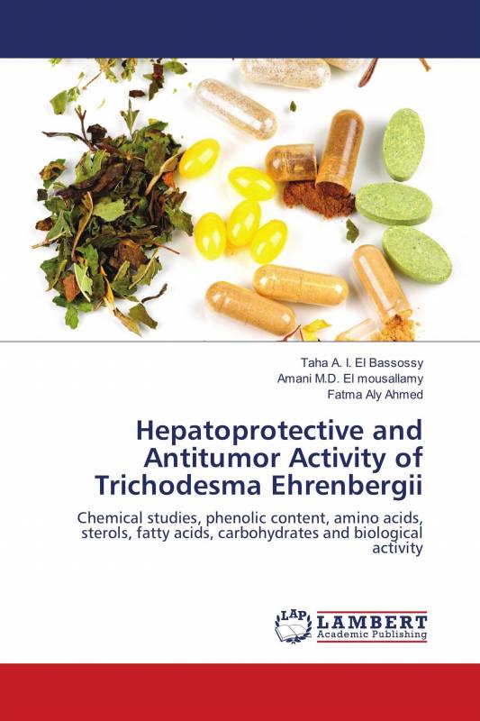 Hepatoprotective and Antitumor Activity of Trichodesma Ehrenbergii