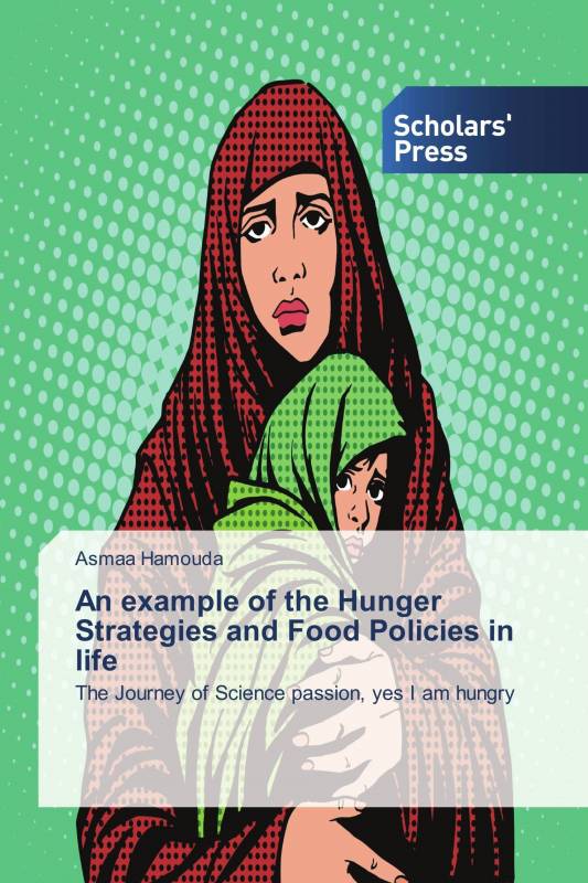 An example of the Hunger Strategies and Food Policies in life
