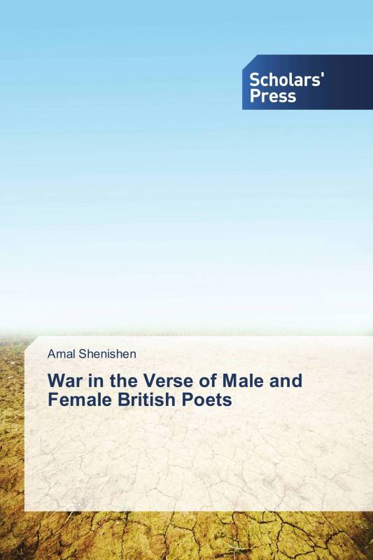 War in the Verse of Male and Female British Poets