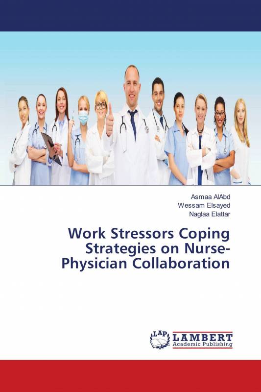 Work Stressors Coping Strategies on Nurse-Physician Collaboration