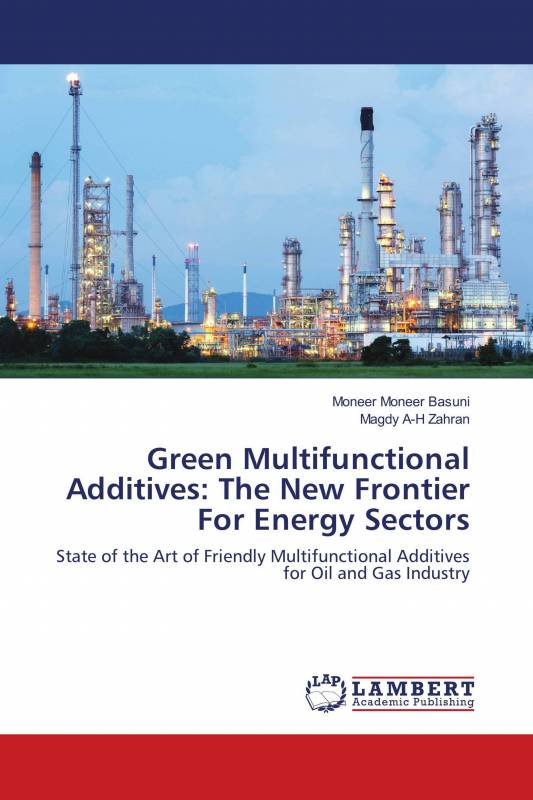 Green Multifunctional Additives: The New Frontier For Energy Sectors