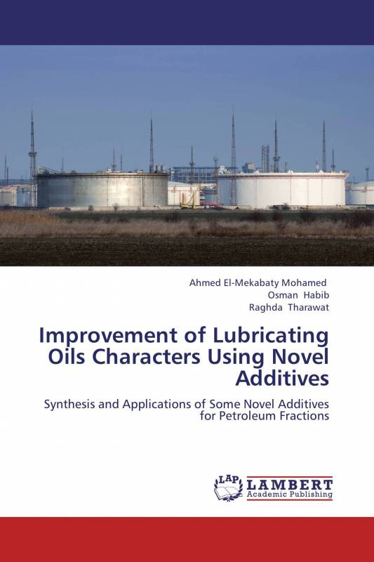 Improvement of Lubricating Oils Characters Using Novel Additives