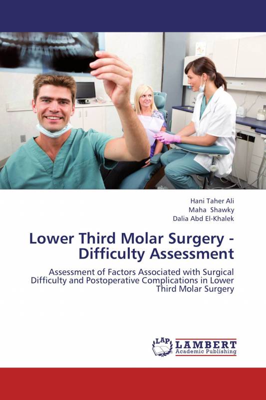 Lower Third Molar Surgery - Difficulty Assessment