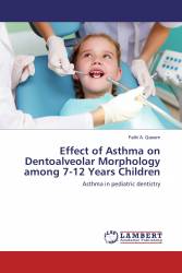 Effect of Asthma on Dentoalveolar Morphology among 7-12 Years Children