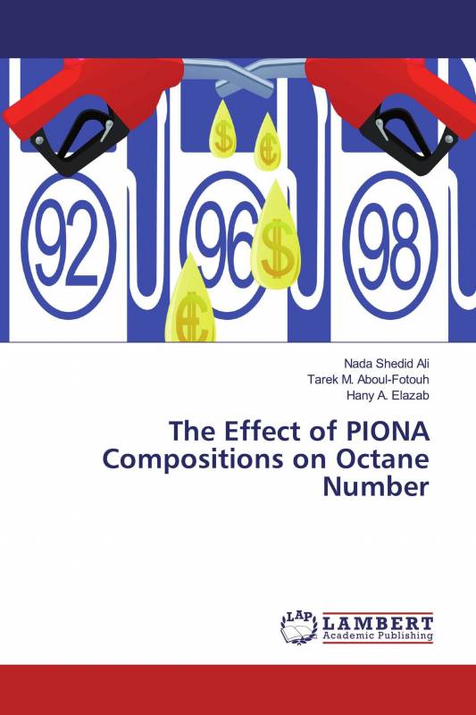 The Effect of PIONA Compositions on Octane Number
