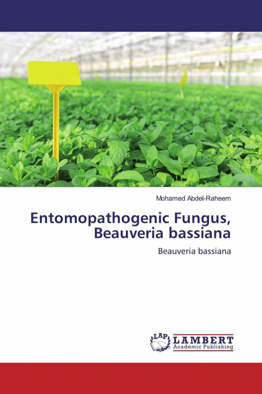 Entomopathogenic Fungus, Beauveria bassiana