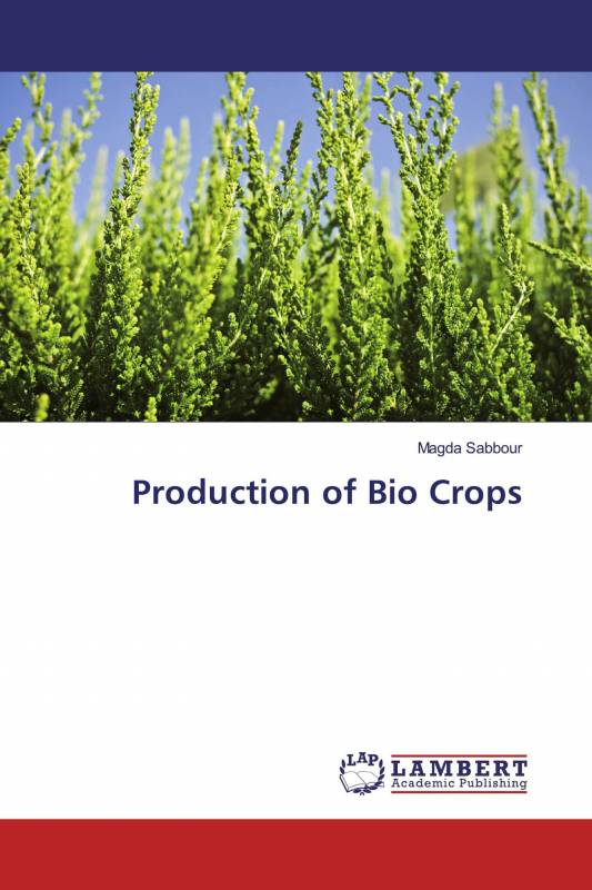 Production of Bio Crops