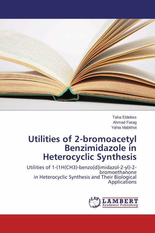 Utilities of 2-bromoacetyl Benzimidazole in Heterocyclic Synthesis