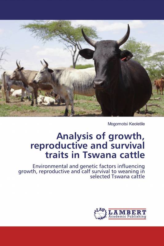Analysis of growth, reproductive and survival traits in Tswana cattle