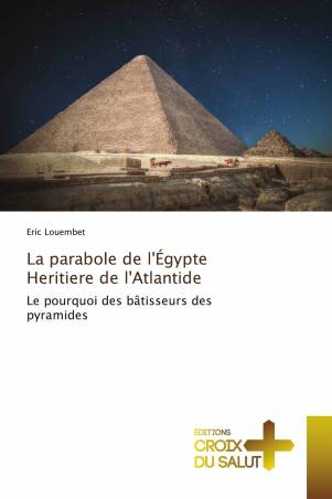 La parabole de l&#039;Égypte Heritiere de l&#039;Atlantide