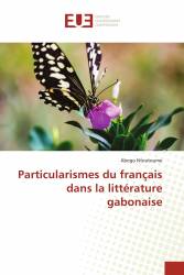 Particularismes du français dans la littérature gabonaise