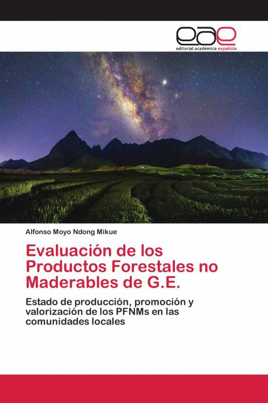 Evaluación de los Productos Forestales no Maderables de G.E.