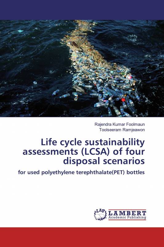 Life cycle sustainability assessments (LCSA) of four disposal scenarios