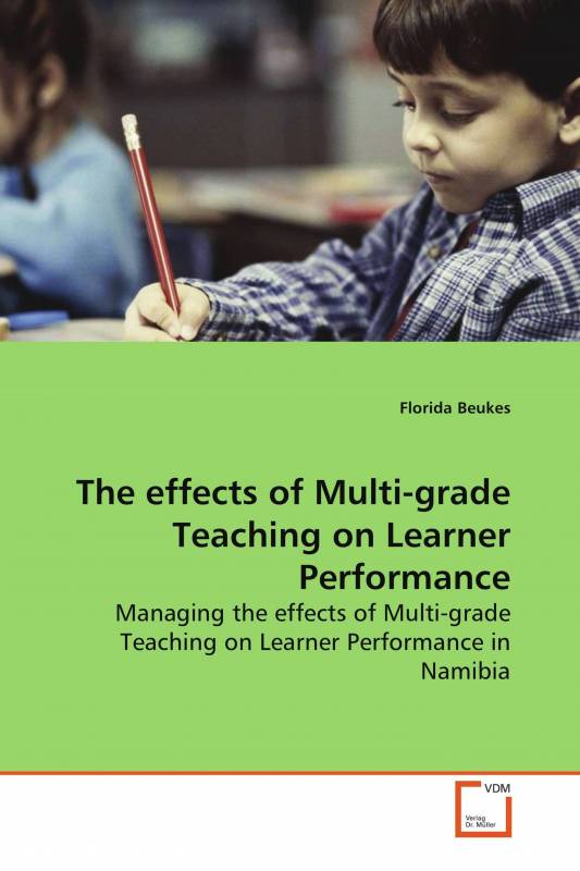 The effects of Multi-grade Teaching on Learner Performance