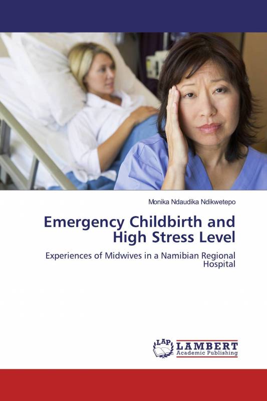 Emergency Childbirth and High Stress Level
