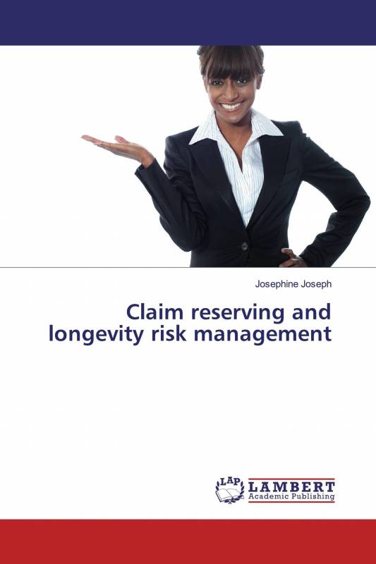 Claim reserving and longevity risk management