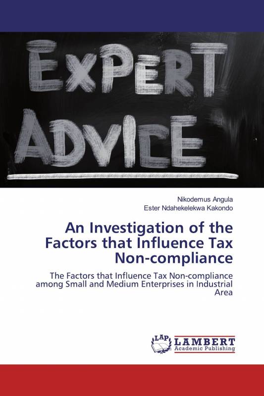 An Investigation of the Factors that Influence Tax Non-compliance