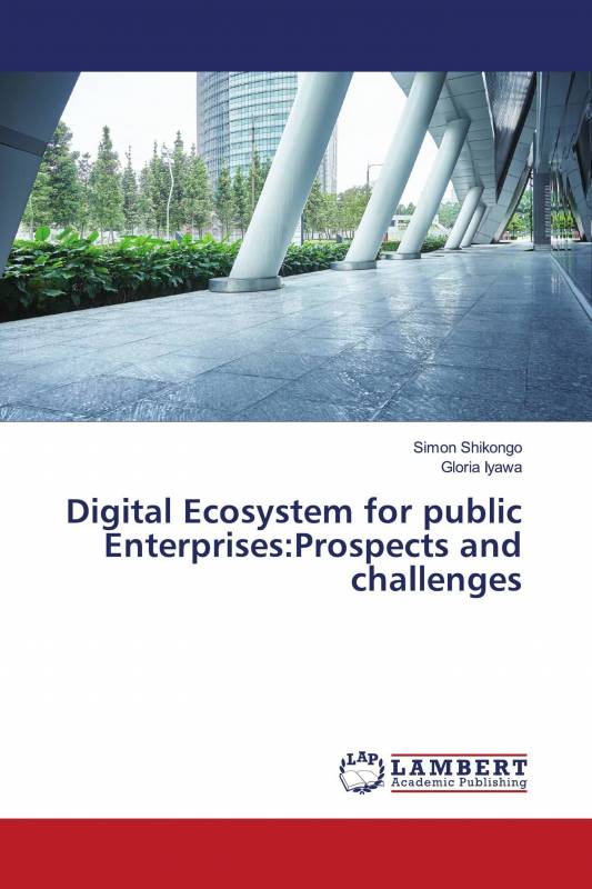 Digital Ecosystem for public Enterprises:Prospects and challenges