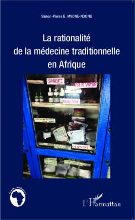La rationalité de la médecine traditionnelle en Afrique