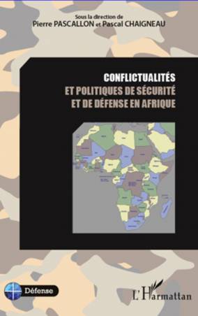Conflictualités et politiques de sécurité et de défense en Afrique