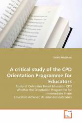A critical study of the CPD Orientation Programme for Educators